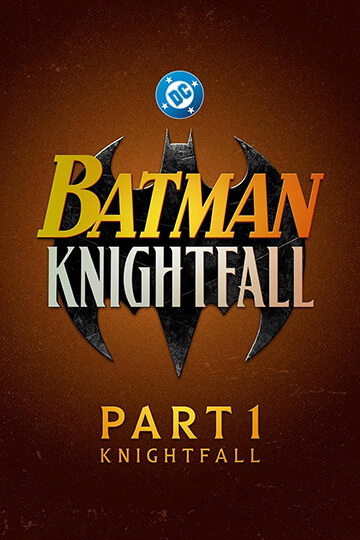 Batman Knightfall Part 1 Knightfall poster