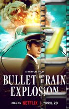 Bullet Train Explosion poster